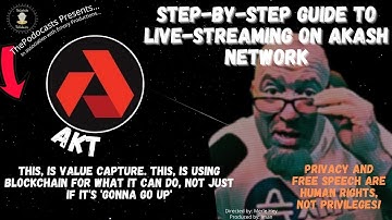 Akash Network - Step-by-step to setting up your own live-stream server. Takes 5 minutes and 5AKT
