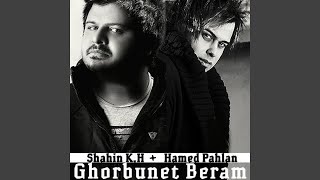 Ghorbunet Beram Feat. Shahin K.h