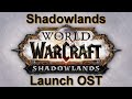 World of Warcraft Shadowlands OST Soundtrack (Complete) | Shadowlands Launch OST