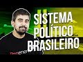 COMO FUNCIONA O SISTEMA POLÍTICO BRASILEIRO | Prof. Leandro Vieira