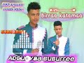 Birraa Katamaa Addunyaa Buburree New Oromoo Music Video 2025 Birraa Katamaa Addunyaa Buburree New Oromoo Music Video 2025