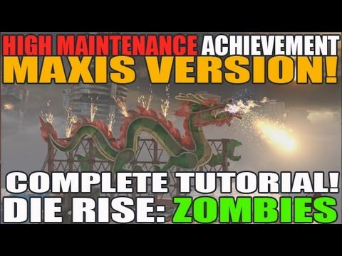 complete-tutorial:-high-maintenance-(maxis-version)-achievement-walkthrough-die-rise-black-ops-2