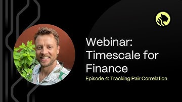 How to Analyze Financial Data With TimescaleDB | Episode 4: Tracking Pair Correlation