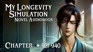 My Longevity Simulation • 0921 • 0940 Novel Audiobook [ ENGLISH ]