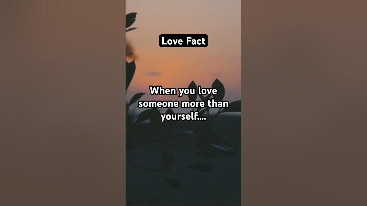 Psychology Space When You Love Someone More Than Yourself shorts psychology-space-when-you-love-someone-more-than-yourself-shorts