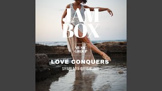 Love Conquers (Original mix)