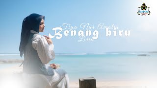 Download lagu TIYA  - BENANG BIRU LIRIK