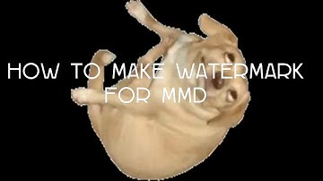 How to do Your WaterMark on effects in MMD | HowtoMMD | #2
