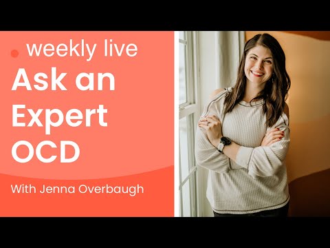 Ask an Expert Live OCD Q&A with NOCD Therapist Jenna Overbaugh