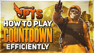 How to play COUNTDOWN efficiently and effectively - The Division 2 Tips and Tricks