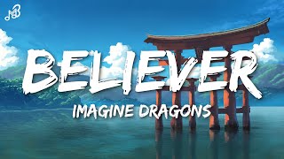 Imagine Dragons - Believer (Lyrics)