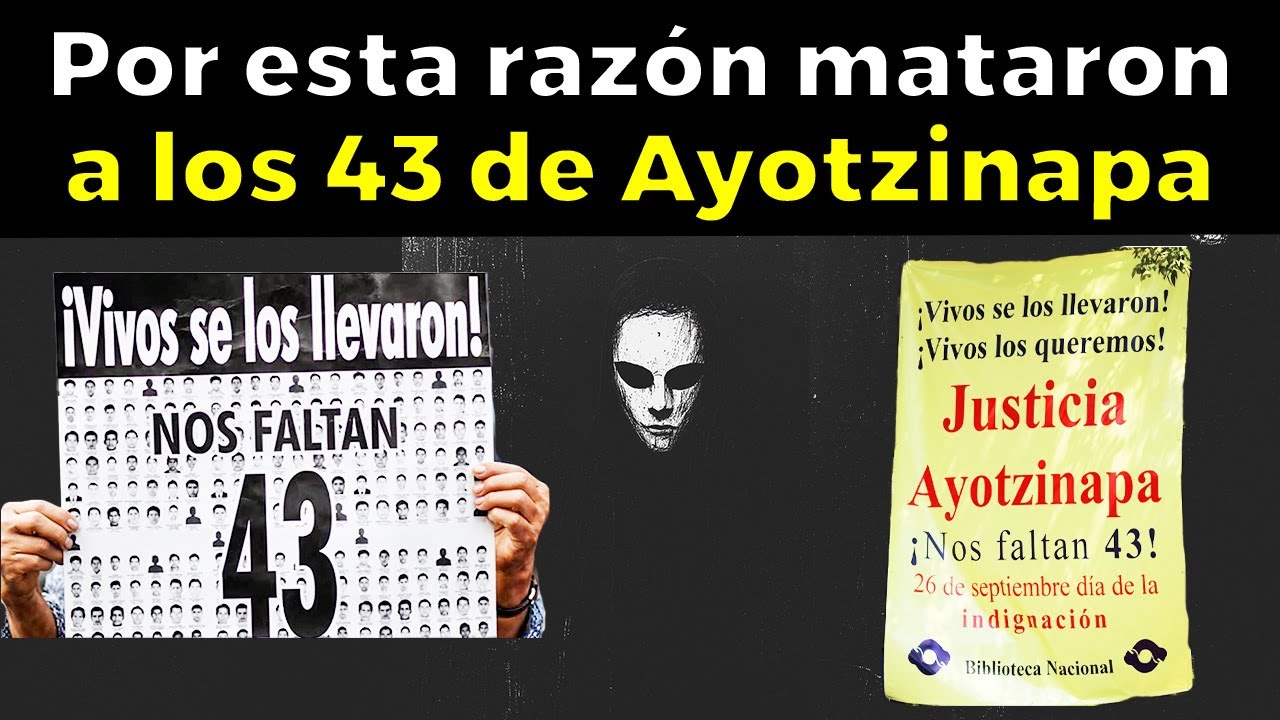 La verdad de lo que pasó con los 43 de Ayotzinapa - YouTube