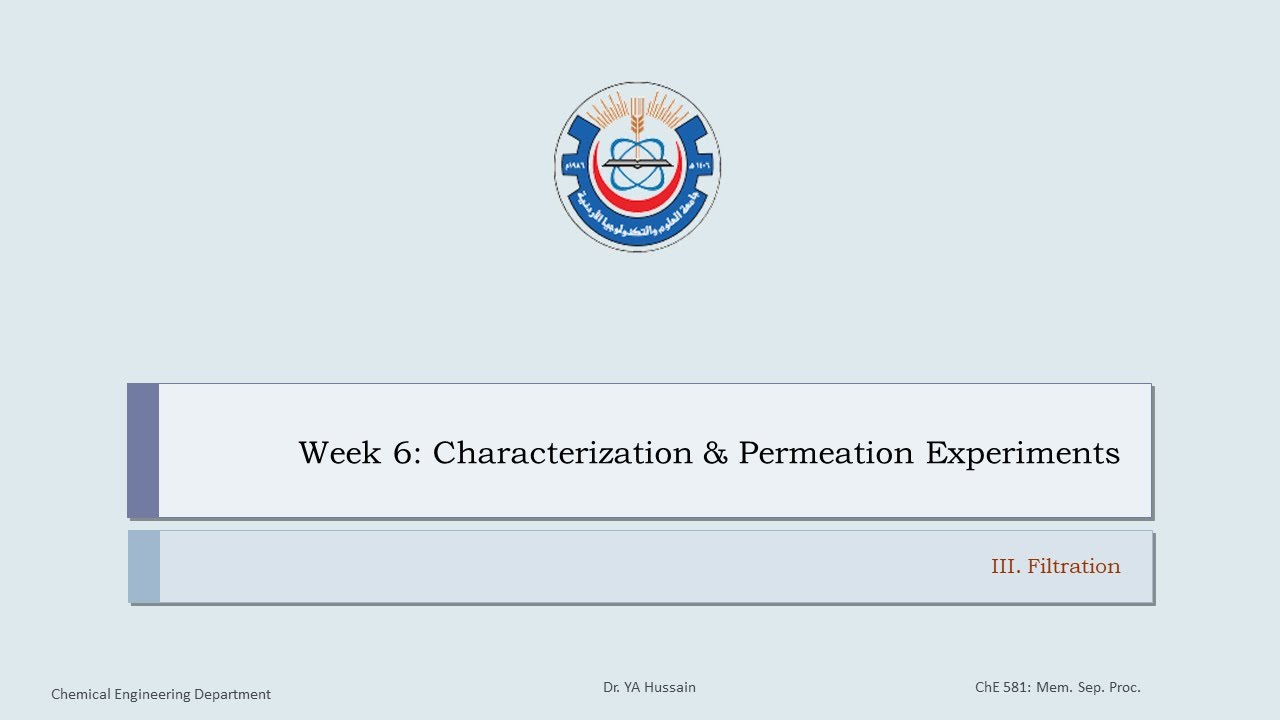Che 581: Week 06 ~ Part 03 | Membrane Characterization: Filtration ...