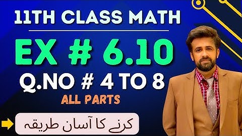 11th class math exercise 6.10 || 1st year math exercise 6.10 question number 4 To 8 || exercise 6.10
