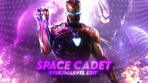 Space Cadet🔥 |  Marvel  Edit😎 | [FLOW/EDIT]