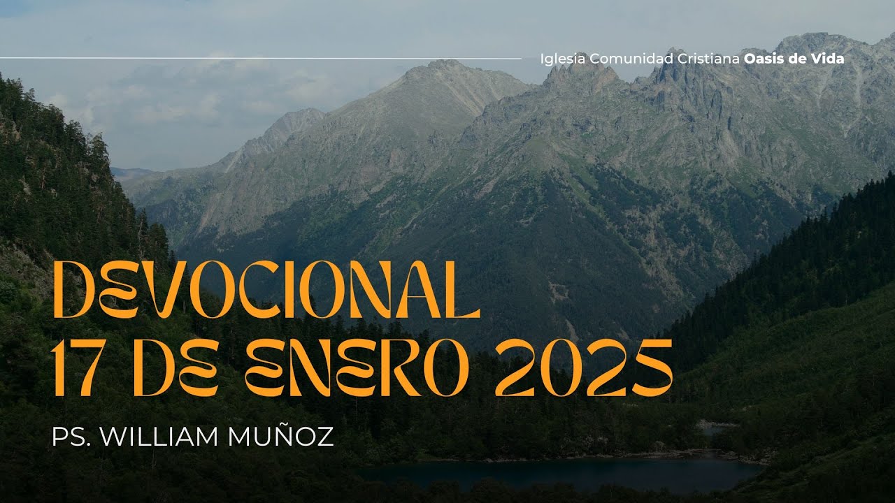 DEVOCIONAL DE HOY 17 DE ENERO 2025 - Pastor William Muñoz - YouTube