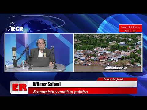 DESDE LORETO, ENTREVISTA A WILMER SAJAMI, ECONOMISTA ANALISTA POLÍTICO