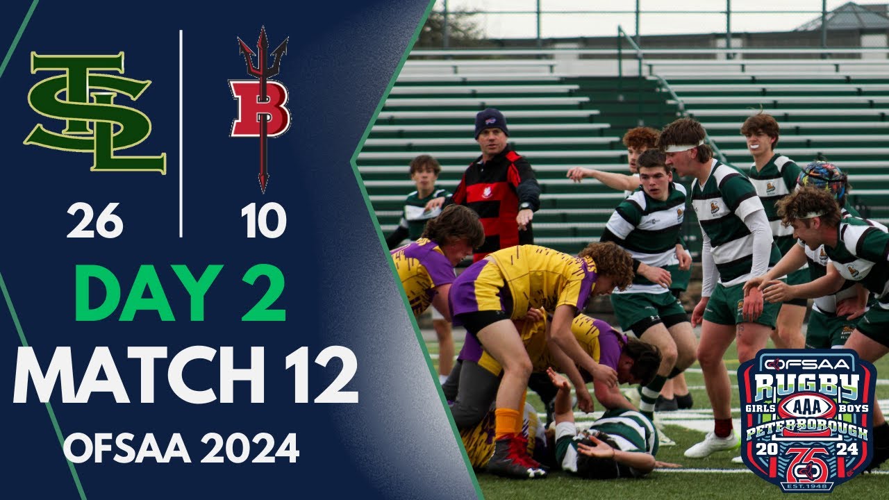 ST.THERESA .L VS BAYSIDE | DAY 2 - MATCH 12 | OFSAA BOYS RUGBY FULL ...