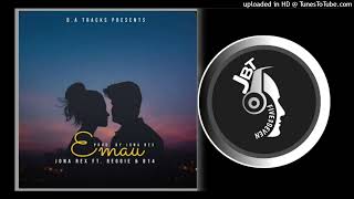 Emau 2024 Jona Rex Ft Reggie U0026 B14