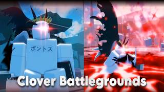 Clover Battlegrounds Showcase Clover Battlegrounds Showcase