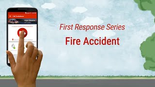 First Response Series: Fire Accident