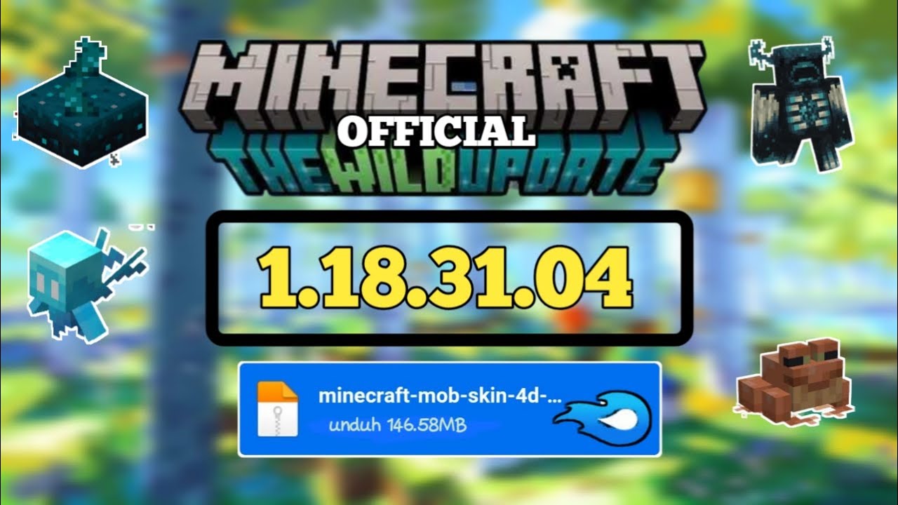 DOWNLOAD MCPE VERSI 1.18.31.04 OFFICIAL!!! THE WILD UPDATE - YouTube