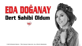 Eda Doğanay - Dert Sahibi Oldum (Canlı Performans - Türkü) [© 2020 Soundhorus] Resimi