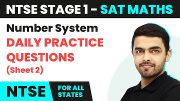 NTSE SAT (Stage 1) Maths | Number System - Daily Practice Questions (DPQ) Sheet 2 Solutions