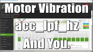 Motor Vibration, acc_lpf_hz, and you