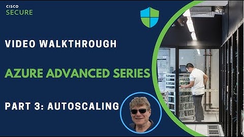 Advanced Series - Deploying Cisco Secure Firewalls in Azure (Part 3)