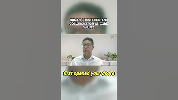 Human Connection and Collaboration as Core Values