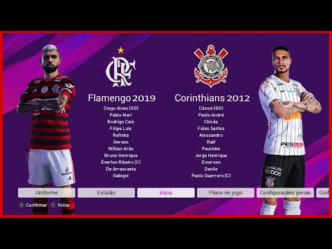 Flamengo 2019 x Corinthians 2012 |Quem Ganha esse Duelo? [PES 2020]