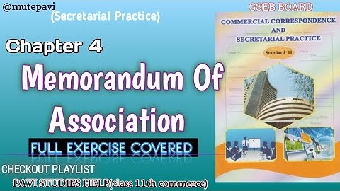 Ch 4 Memorandum of Association • Full Exercise Covered • Sp/Cc • GSEB