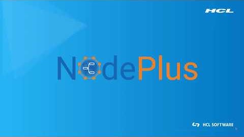 HCL RTist - Introduction to NodePlus Video 2 of 5