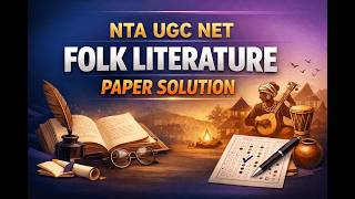 NTA UGC NET Folk Literature 2025 Paper Solution &amp; Analysis | #UGCNET2025 #FolkLiterature