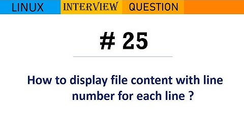 Linux Interview Q&A #25 - How to display file content with line number for each line ?