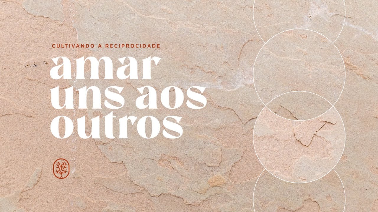 Amar uns aos outros - YouTube