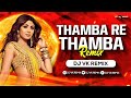 Thamba re thamba  remix  dj vk remix  hathyar  asha bhosle  prem rog mujhko lagana re