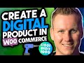 Create A Digital Product In WooCommerce