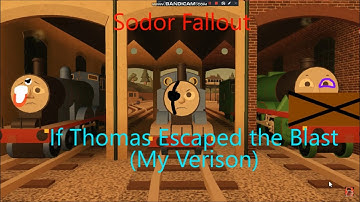 (Sodor Fallout Au) If Thomas Wasn