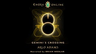 Enora Online Book 1: Gemini's Crossing (1 of 2) Free Audiobook. A LitRPG audiobook fantasy series