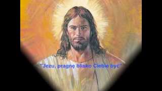 Video thumbnail of "Jezu pragnę blisko Ciebie być"