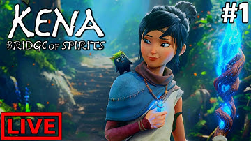 🔴KENA BRIDGE OF SPIRITS - LIVE Walkthrough Gameplay #1