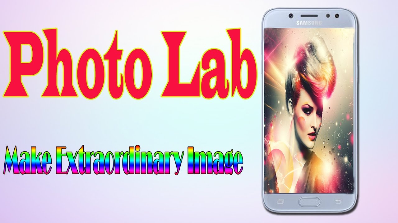 Photo Lab App Picture Editor Face Fffects, Art Frames - YouTube