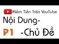 Cách chọn chủ đề và video kiếm tiền trên Youtube năm 2016