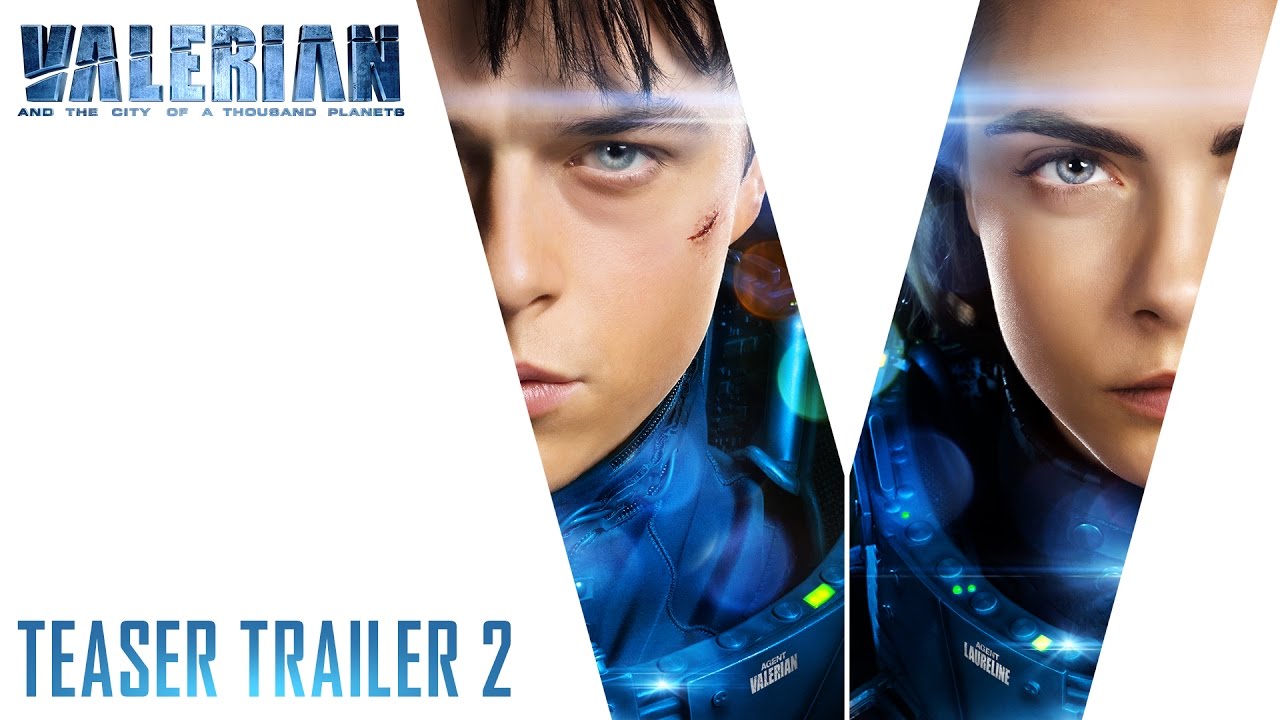 Valerian and the City of a Thousand Planets | Teaser Trailer 2 | In Theaters July 21