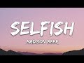Madison beer  selfish lyrics