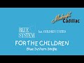 BLUE SYSTEM feat. CHILDREN UNITED For The Children (Blue System Single)