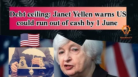 US Government May Run Out of Cash by June 1st, Warns Treasury Secretary Janet Yellen