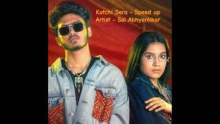 Katchi sera - speed up । Sai Abhyankkar । full music । Samyuktha Viswanathan । ken Royson